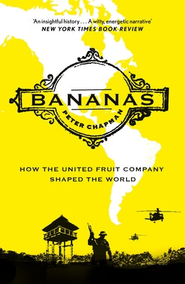 Book cover for Bananas: How the United Fruit Company Shaped the World