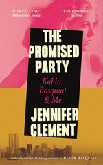 Book cover for Promised Party: Kahlo, Basquiat and Me (Main)