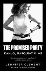 Book cover for Promised Party: Kahlo, Basquiat and Me (Main)