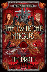 Book cover for Twilight Magus: An Arkham Horror Novel