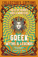 Book cover for Greek Myths & Legends: Tales of Heroes, Gods & Monsters