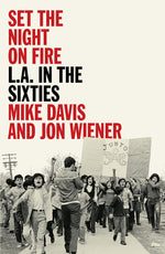 Book cover for Set the Night on Fire: L.A. in the Sixties