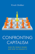 Book cover for Confronting Capitalism: How the World Works and How to Change It
