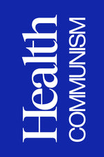 Book cover for Health Communism: A Surplus Manifesto