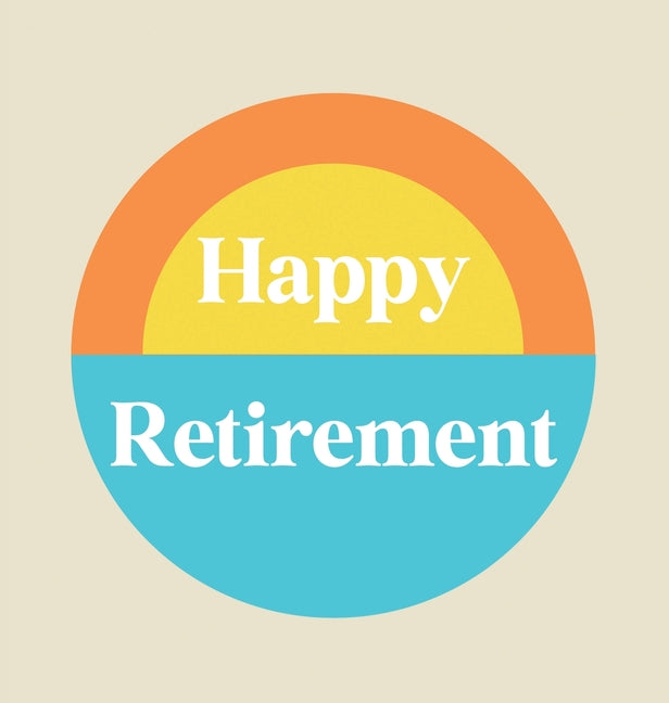 Book cover for Happy Retirement Guest Book with lined pages (hardback)