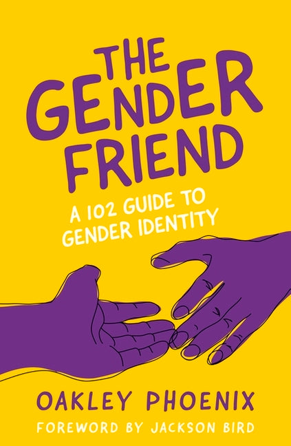 Book cover for The Gender Friend: A 102 Guide to Gender Identity