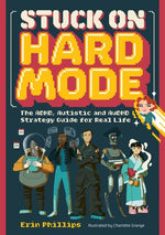 Book cover for Stuck on Hard Mode: The Adhd, Autistic, and Audhd Strategy Guide for Real Life
