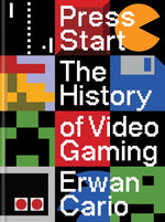 Book cover for Press Start: The History of Video Gaming