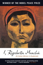 Book cover for I, Rigoberta Menchu: An Indian Woman in Guatemala