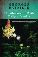 Book cover for Absence of Myth: Writings on Surrealism