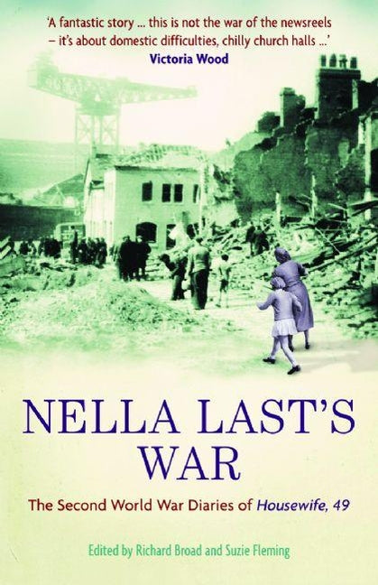 Book cover for Nella Last's War: The Second World War Diaries of Housewife, 49