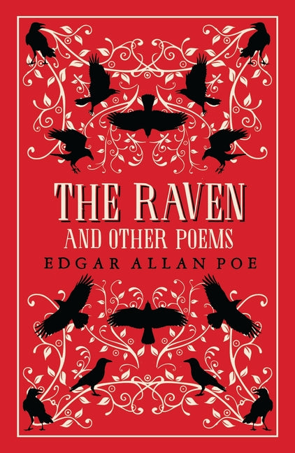 Book cover for The Raven and Other Poems: Fully Annotated Edition with Over 400 Notes. It Contains Poe's Complete Poems and Three Essays on Poetry