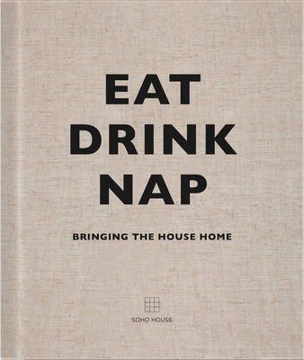 Book cover for Eat, Drink, Nap: Bringing the House Home