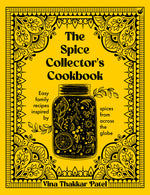 Book cover for Spice Collector's Cookbook: Easy Family Recipes Inspired by Spices from Across the Globe