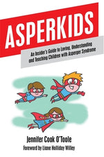 Book cover for Asperkids: An Insider's Guide to Loving, Understanding and Teaching Children with Asperger Syndrome