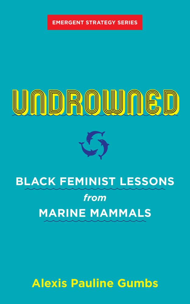 Book cover for Undrowned: Black Feminist Lessons from Marine Mammals