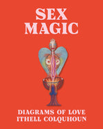 Book cover for Sex Magic: Ithell Colquhoun's Diagrams of Love