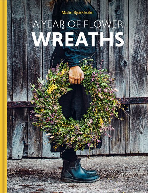 Book cover for Year of Flower Wreaths: Simple Projects for All Seasons