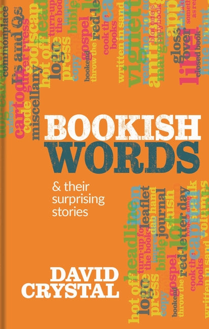 Book cover for Bookish Words & Their Surprising Stories