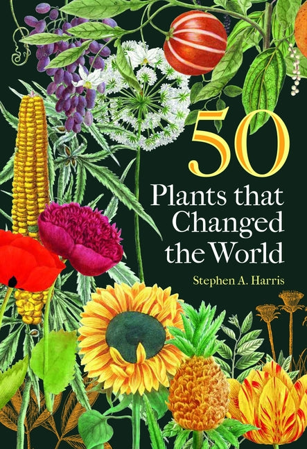 Book cover for 50 Plants That Changed the World