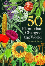 Book cover for 50 Plants That Changed the World
