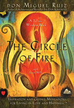 Book cover for The Circle of Fire: Inspiration and Guided Meditations for Living in Love and Happiness