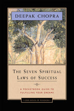 Book cover for The Seven Spiritual Laws of Success: A Pocketbook Guide to Fulfilling Your Dreams