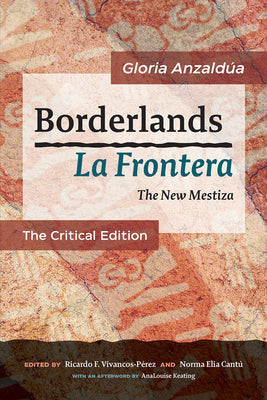 Book cover for Borderlands / La Frontera: The New Mestiza: The Critical Edition
