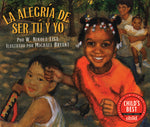 Book cover for La Alegría de Ser Tú Y Yo = Bein' with You This Way