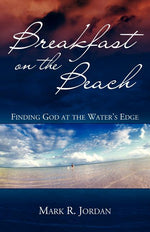 Book cover for Breakfast on the Beach: Finding God at the Water's Edge