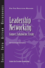 Book cover for Leadership Networking: Connect, Collaborate, Create