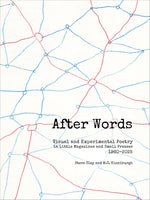 Book cover for After Words: Visual and Experimental Poetry in Little Magazines and Small Presses, 1960-2025