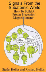 Book cover for Signals from the Subatomic World: How to Build a Proton Precession Magnetometer