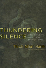 Book cover for Thundering Silence: Sutra on Knowing the Better Way to Catch a Snake (Revised)