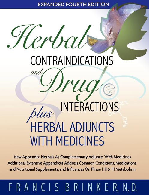 Book cover for Herbal Contraindications and Drug Interactions: Plus Herbal Adjuncts with Medicines, 4th Edition