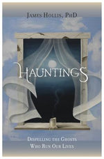 Book cover for Hauntings - Dispelling the Ghosts Who Run Our Lives