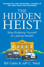 Book cover for Hidden Heist: Stop Robbing Yourself of Lasting Wealth