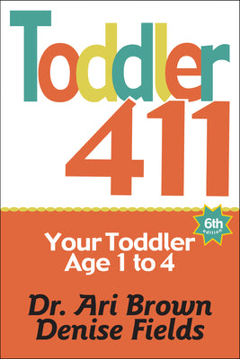 Book cover for Toddler 411: Clear Answers & Smart Advice for Your Toddler