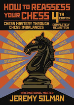 Book cover for How to Reassess Your Chess: Chess Mastery Through Chess Imbalances