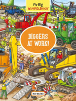 Book cover for My Big Wimmelbook(r) - Diggers at Work!: A Look-And-Find Book (Kids Tell the Story)