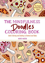 Book cover for The Mindfulness Doodles Coloring Book: Adult Coloring and Doodling to Unwind and Relax