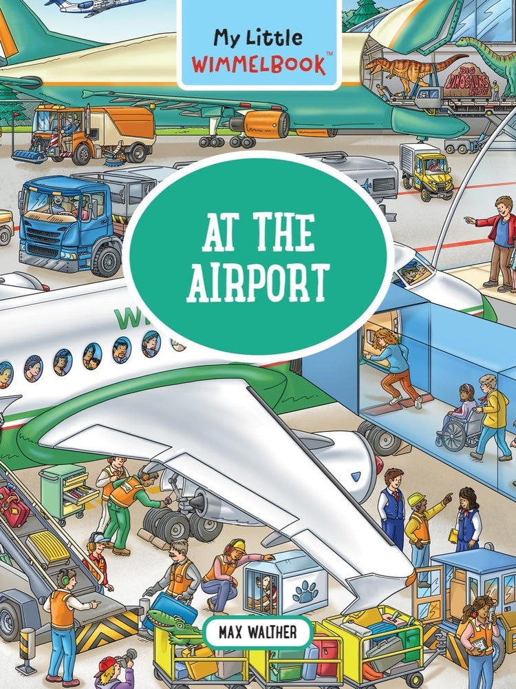Book cover for My Little Wimmelbook(r) - At the Airport: A Look-And-Find Book (Kids Tell the Story)