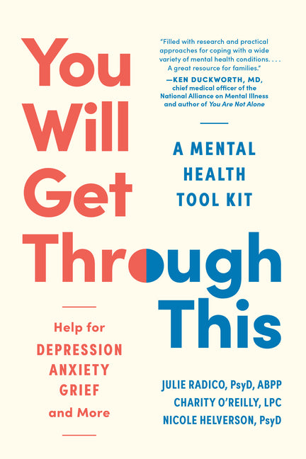 Book cover for You Will Get Through This: A Mental Health Tool Kit - Help for Depression, Anxiety, Grief, and More