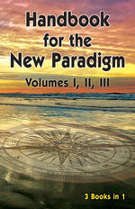 Book cover for Handbook for the New Paradigm (3 books in 1): Volumes I, II, III