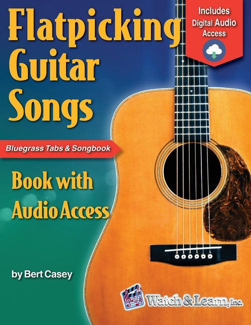 Book cover for Flatpicking Guitar Songs: Book with Online Audio (Revised)