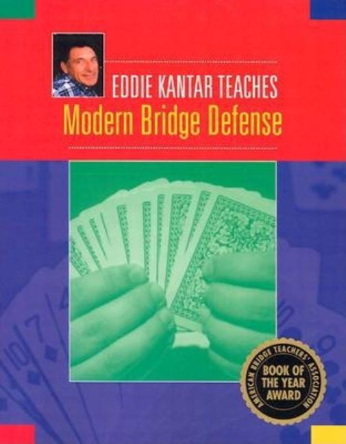 Book cover for Eddie Kantar Teaches Modern Bridge Defense