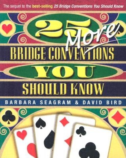 Book cover for 25 More Bridge Conventions You Should Know