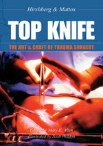 Book cover for Top Knife: The Art & Craft of Trauma Surgery