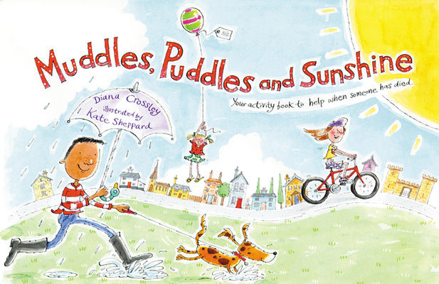 Book cover for Muddles Puddles and Sunshine: Your Activity Book to Help When Someone Has Died
