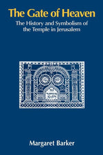 Book cover for The Gate of Heaven: The History and Symbolism of the Temple in Jerusalem